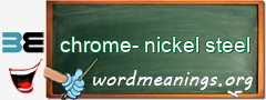 WordMeaning blackboard for chrome-nickel steel